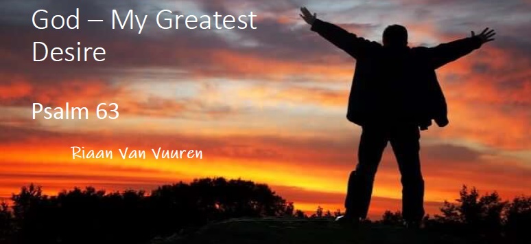 God, my Greatest Desire
