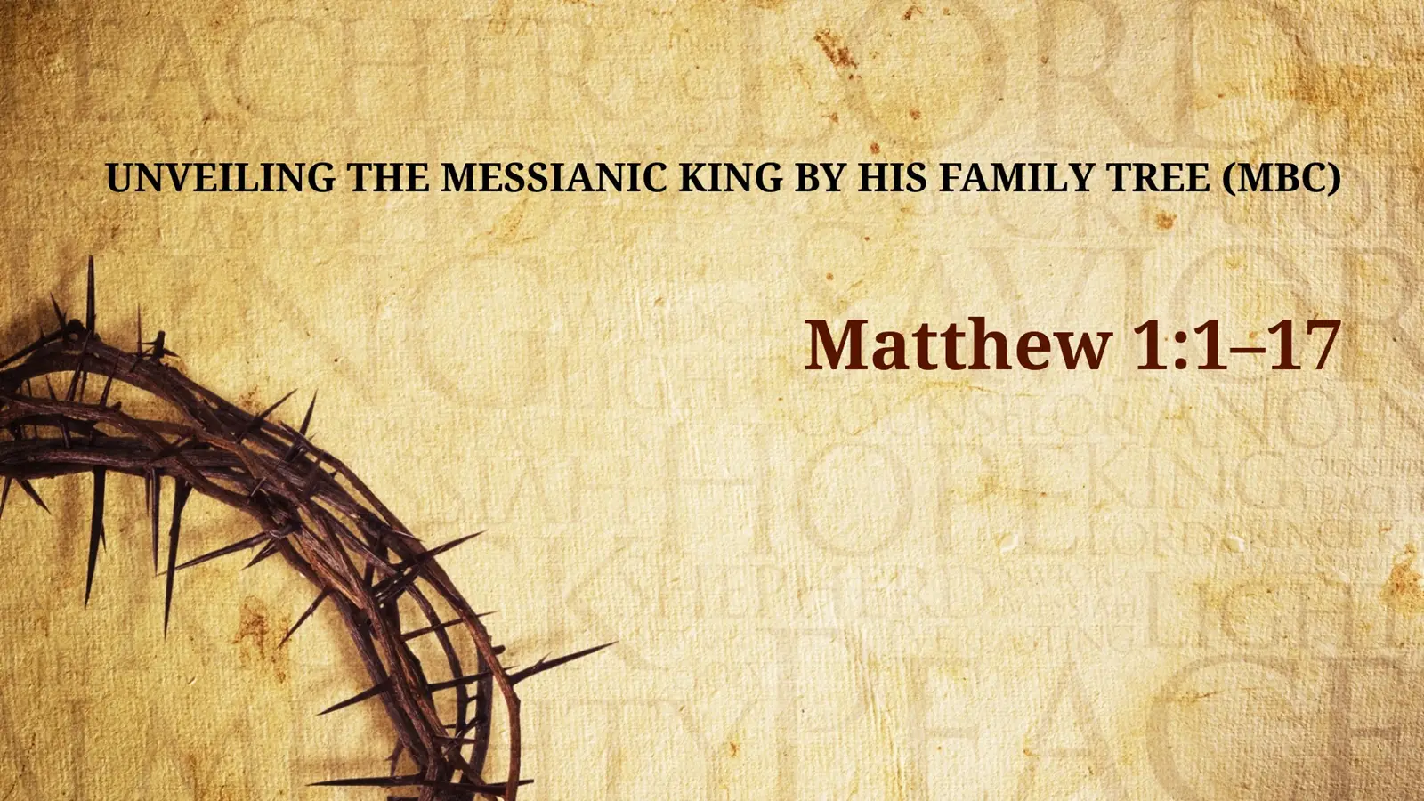 Unveiling the Messianic King by His Family Tree