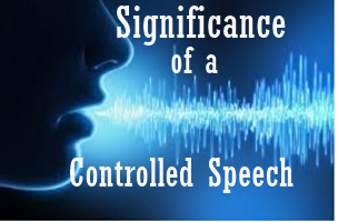 The Significance of a Controlled Speech