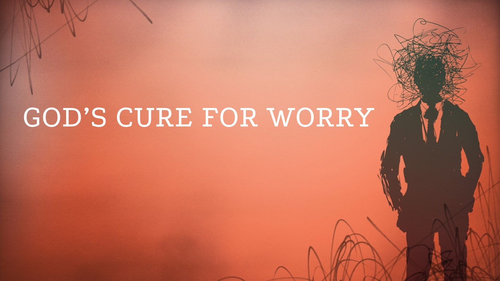 God’s Cure for Worry