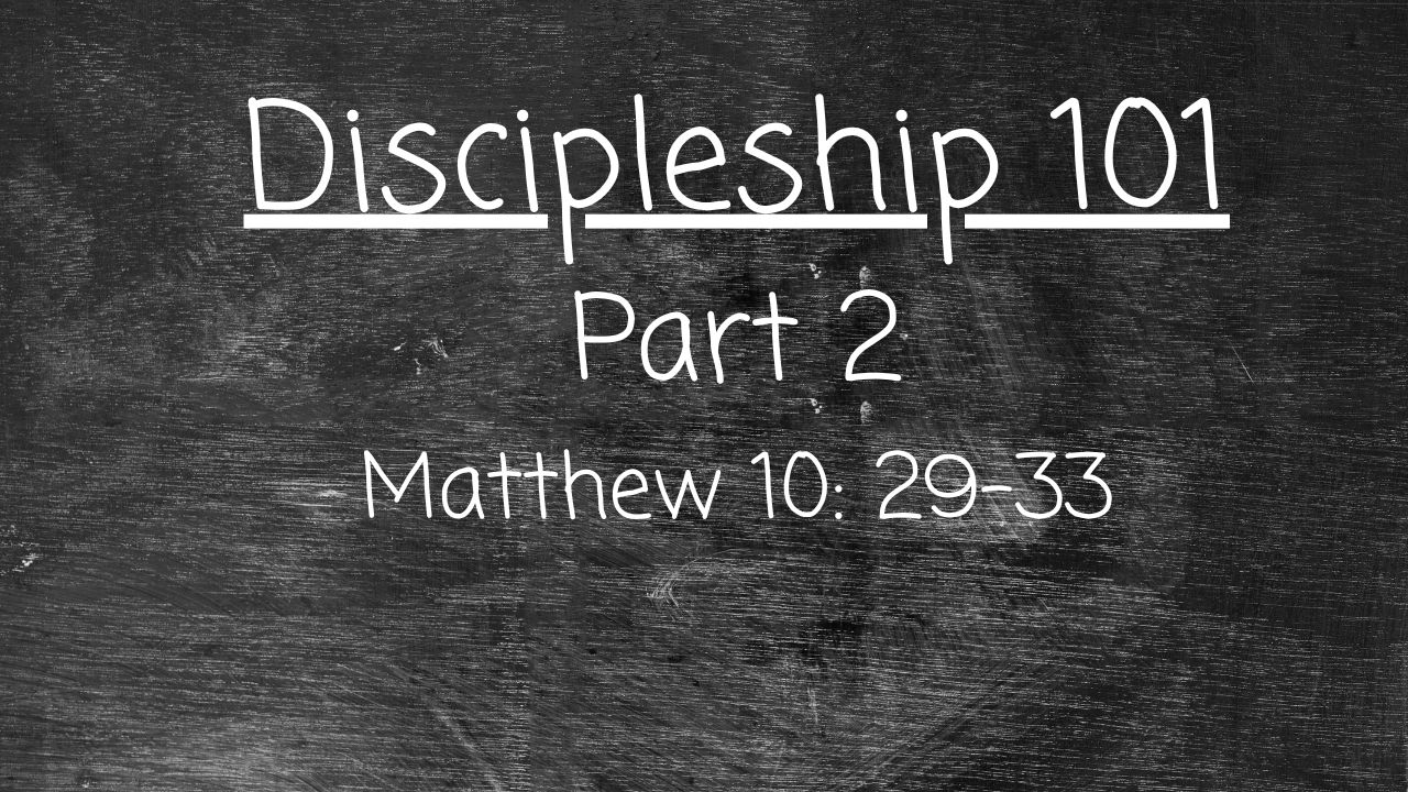 Discipleship 101 – Part 2
